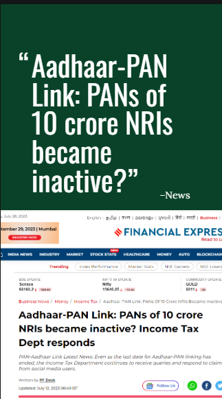Aadhaar-PAN Link: PANs of 10 crore NRIs became inactive?