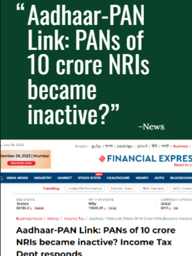 Aadhaar-PAN Link: PANs of 10 crore NRIs became inactive?